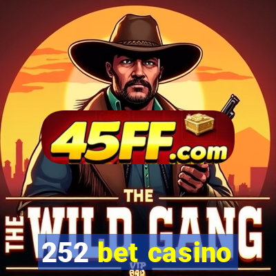 252 bet casino